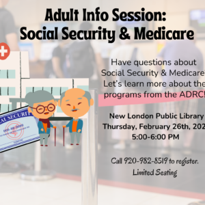 The image is a promotional poster for an adult info session on Social Security and Medicare. The background features a blurred image of a public setting with people standing around, possibly in a library or office environment. In the foreground, there are cartoon illustrations of two elderly figures—one with glasses and a cane—standing next to a stylized building with a red cross on top, representing a healthcare facility. A Social Security card graphic is also displayed. The text on the image provides details about the session, including the date, time, and location, as well as a call to action for registration.