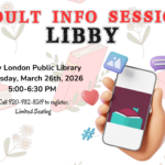 The image is an advertisement for an "Adult Info Session" at the New London Public Library featuring the app "Libby." The background is adorned with illustrated books and flowers in pastel colors. In the foreground, there is a 3D-rendered hand holding a smartphone. The phone's screen displays an open book and a bookmark. Surrounding icons include a heart, hashtag, and at-symbol, indicating various communication and digital themes. The text on the image is bold and varied in color, utilizing red and black for emphasis.