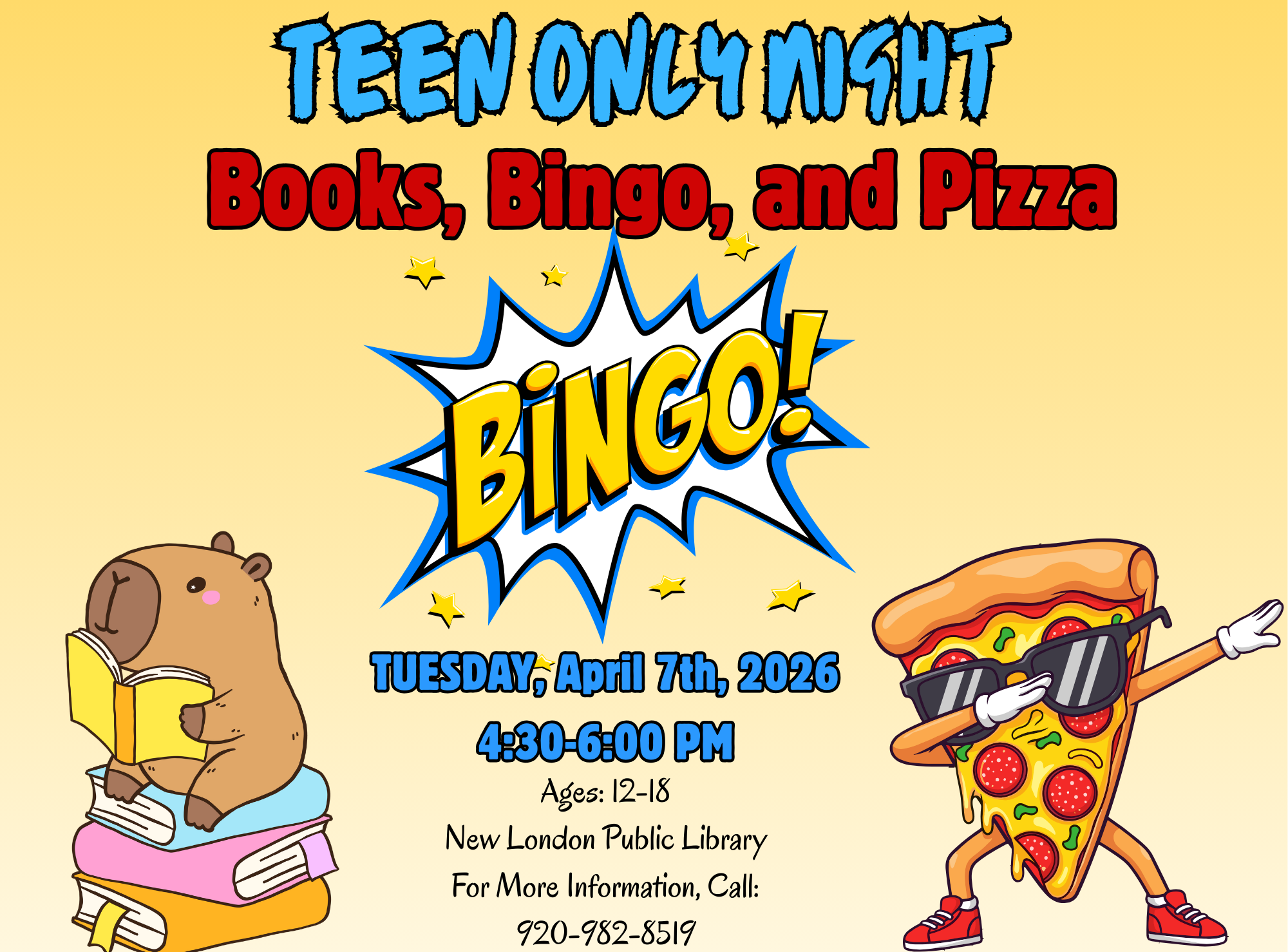 Flyer for a "Teen Only Night" with books, bingo, and pizza, featuring a starburst graphic and cartoon characters of a capybara and pizza slice.
