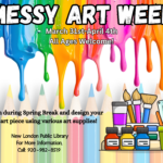 Colorful promotional poster for Messy Art Week with paint drips and art supplies.