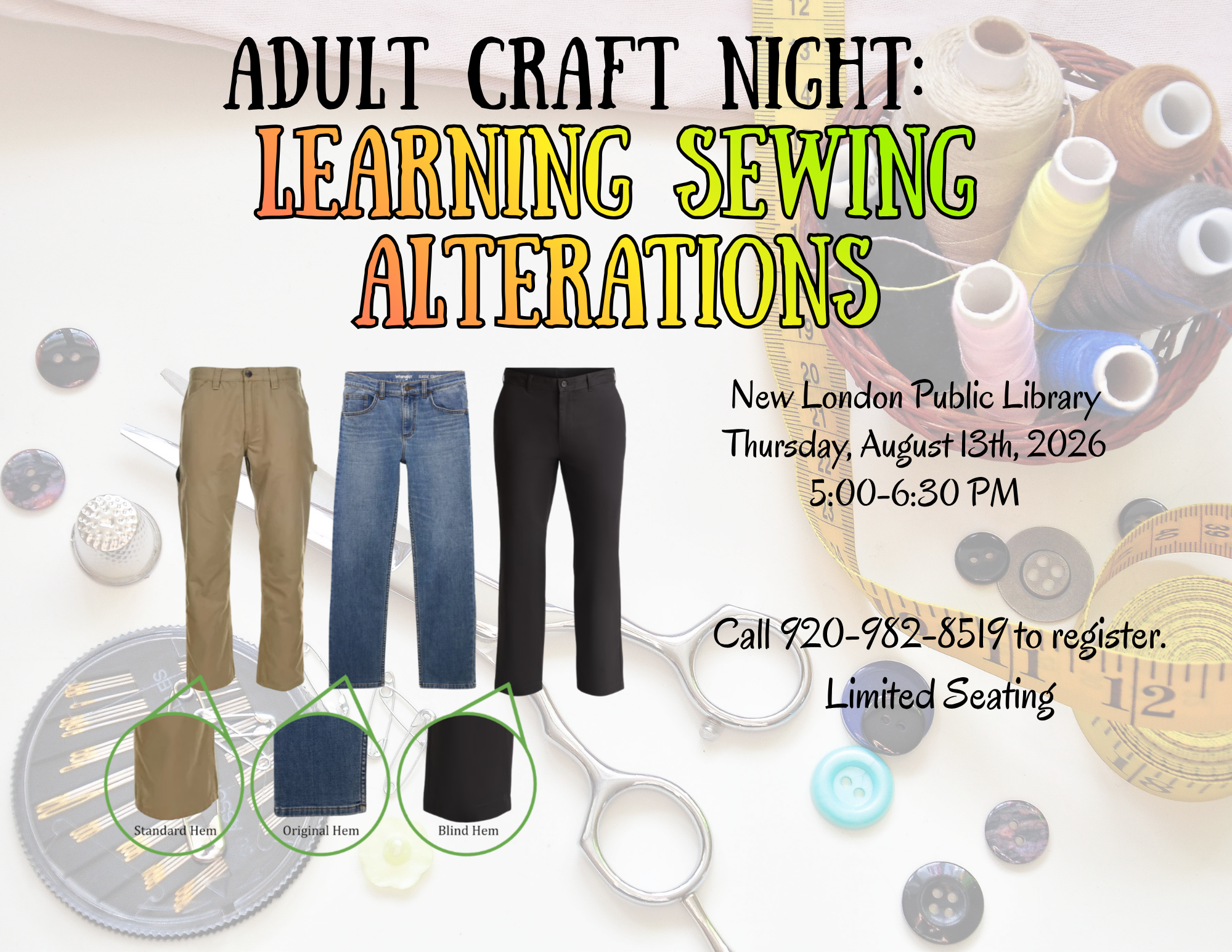 Flyer for "Adult Craft Night: Learning Sewing Alterations" with images of different types of pants hems and sewing supplies.