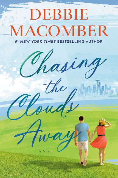 Book cover of "Chasing the Clouds Away" by Debbie Macomber, featuring a couple walking on grass with a city skyline in the background.