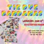 Promotional image for a tie-dye bandana event with rainbow text and colorful bandanas on a tie-dye background.