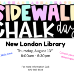 Flyer for a "Sidewalk Chalk Day" at New London Library on Thursday, August 13th, 8:00am - 6:30pm.